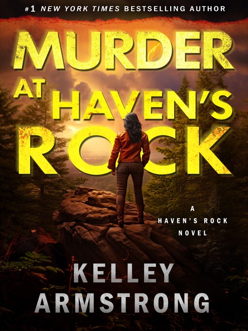 Title details for Murder at Haven's Rock by Kelley Armstrong - Available